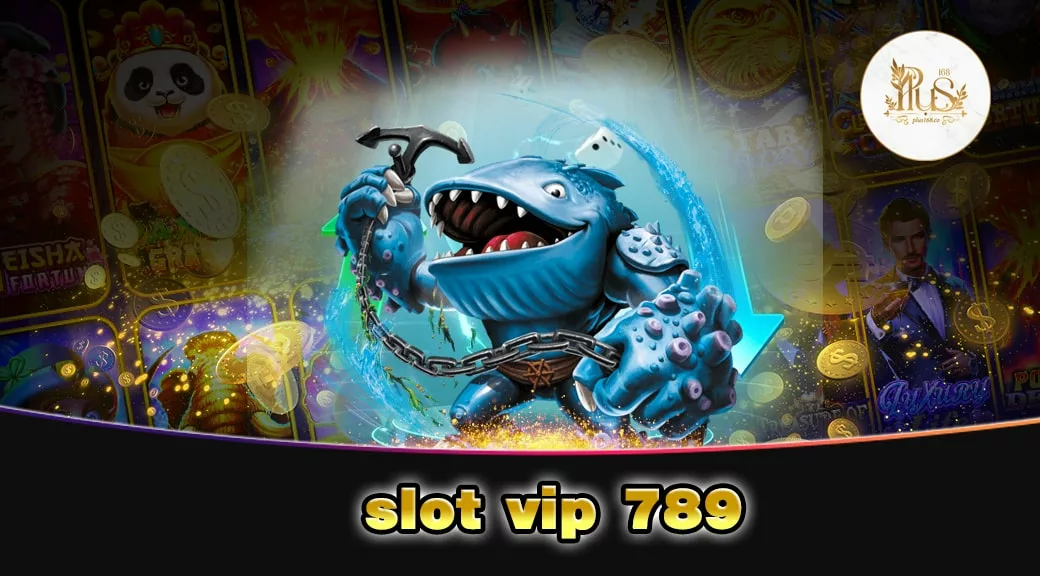 slot vip 789